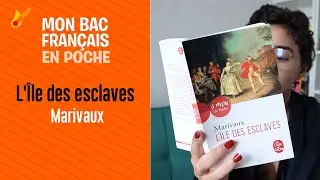 Mon bac français en poche - L' Île des esclaves de Marivaux