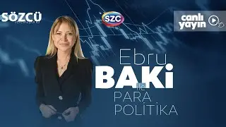 Ebru Baki İle Para Politika 13 Eylül | Narin Güran Soruşturması, Ekonomi, Vergiler