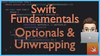 Optionals and Unwrapping | Swift Fundamentals | Xcode Tutorial