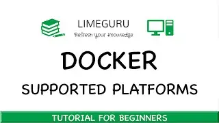 Docker On Linux vs Mac Vs Windows - Docker Tutorial For Beginner