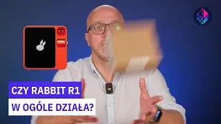 Wreszcie dostaliśmy Rabbit R1! Unboxing i test | Beyond AI