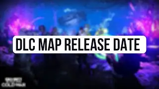 NEW DLC 1 ZOMBIES MAP RELEASE DATE CONFIRMED! (Black Ops Cold War Update)