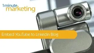 How To Embed A YouTube Video In LinkedIn Blog