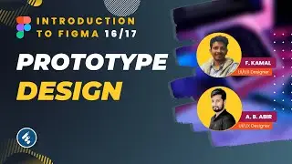 Introduction To Figma - Part 16/17 | Figma Interaction Design