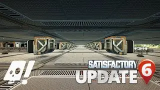 Satisfactory Update 6 is Here!! Let's Play! Ep03