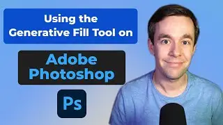 Using the GENERATIVE FILL Tool in Adobe Photoshop