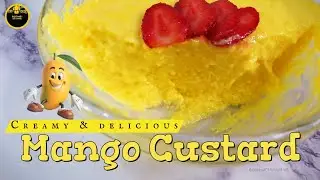 Super Easy Mango Custard Recipe: Busy Moms' Favorite Kid-Friendly Treat