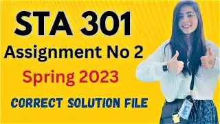 Sta301 Assignment 2 Solution Spring 2023 | Sta301 Assignment 2 Solution 2023