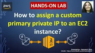 AWS Hands on lab - How to assign a custom primary private IP to an EC2 instance?