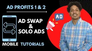 Ad Profits - Tutorials - Video 1&2 - Ad Swap & Solo Ads