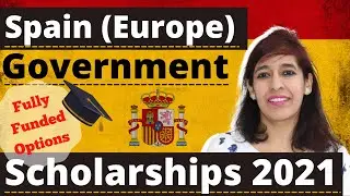 Spain Government Scholarships 2021-2022 | Fully Funded | Undergraduate, Masters and Doctoral Degree
