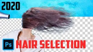 Photoshop CC 2020 Hair Selection Tutorial - Very Clear and Step by Step