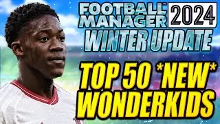 The BEST Winter Update WONDERKIDS on Football Manager 2024!