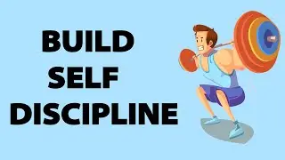 How to Build Self Discipline - Follow This Proven Guide