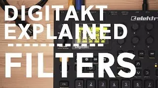 Digitakt FLTR page explained // Shaping sounds with Filters