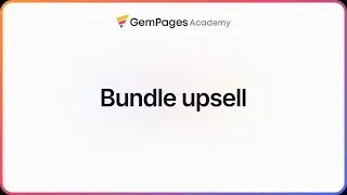 How to create a bundle upsell section | GemPages 101 | GemPages