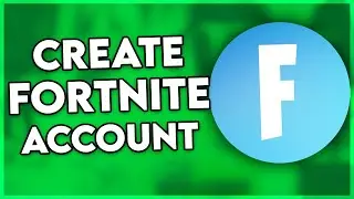 How to Create a Fortnite Account in 2024 (Epic Games Account)