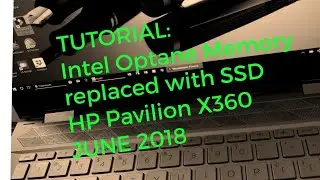 TUTORIAL: Intel Optane Memory Replaced with SSD. HP Pavilion X360 Cd0053tx| Hp Pavilion Disassembly