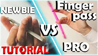 NEWBIE VS PRO. FINGER PASS TUTORIAL. PENSPINNING