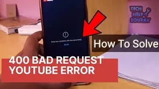 There Was a Problem With The Server 400 YouTube Error | Bad Request - How To Fix