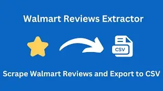 How to scrape and export Walmart customer reviews and export to CSV 2024