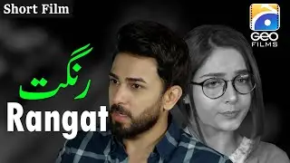 Rangat | Short Film | Ali Ansari | Momal Khalid | Geo Films