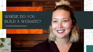 Where do You Build a Website?