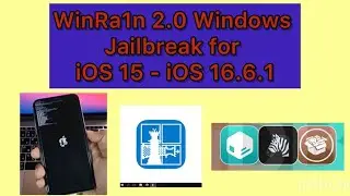 WinRa1n 2.0 Windows rootless  Jailbreak for iOS 15 - iOS 16.6.1