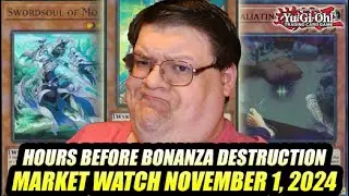 Hours Before Bonanza Destruction!? Yu-Gi-Oh! Market Watch November 1, 2024