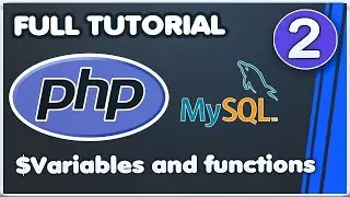 PHP 7 MySQL FULL Learn Tutorial 2019 [#2] Variables & functions