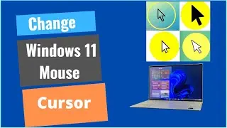 How to Change & Highlight Mouse Cursor on Windows 11