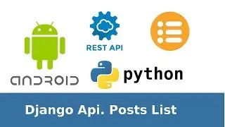 14 of 31. Django+Android tutorial. Create Blog. Api Posts List