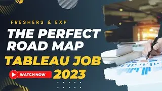 The Perfect Road Map for Tableau Job 2023