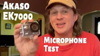 Akaso EK7000 Microphone Test