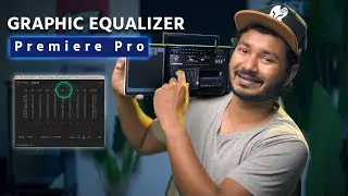 How to Use Graphic Equalizer in Premiere Pro | 10 Bands, 20 Bands & 30 Bands EQ