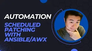 Automation Series - Setting Up Automated Patching with Ansible AWX for Linux