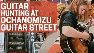 Guitar Shopping at Tokyo's Famous Ochanomizu Guitar Street!