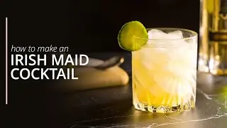 How To Make An Irish Maid | Cocktail Hour