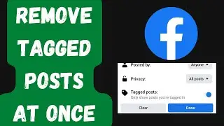 How To Remove All Tagged Posts On Facebook At Once