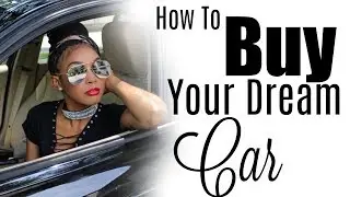 How to BUY a Car - EVERYTHING you need to know !!! (TIPS) | Brittany Daniel