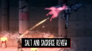 Salt and Sacrifice Review | Its worth buying?