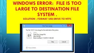 How to Fix  Windows Error: File is too large to destination file system | Copy error file pend drive