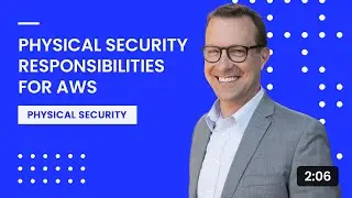 Physical Security Responsibilities for AWS