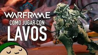 [WARFRAME] Guía: Cómo Jugar con Lavos