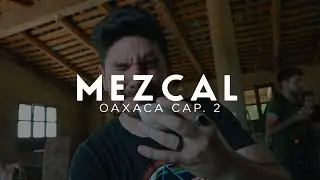 Probé el original Mezcal de Oaxaca • México 4K