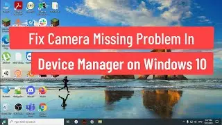 Fix Camera Missing Problem in Device Manager on Windows 10