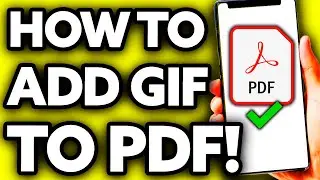 How To Add GIF To PDF [BEST Way!]