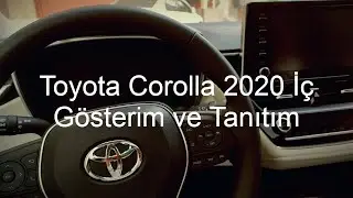 Corolla 2020 Araç İçi Tanıtım ve Gösterim