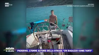 Il 17enne di Paderno, da ragazzo normale a killer spietato - Estate in diretta 03/09/2024