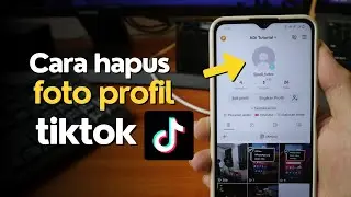 Cara menghapus foto profil di tiktok | TERBARU